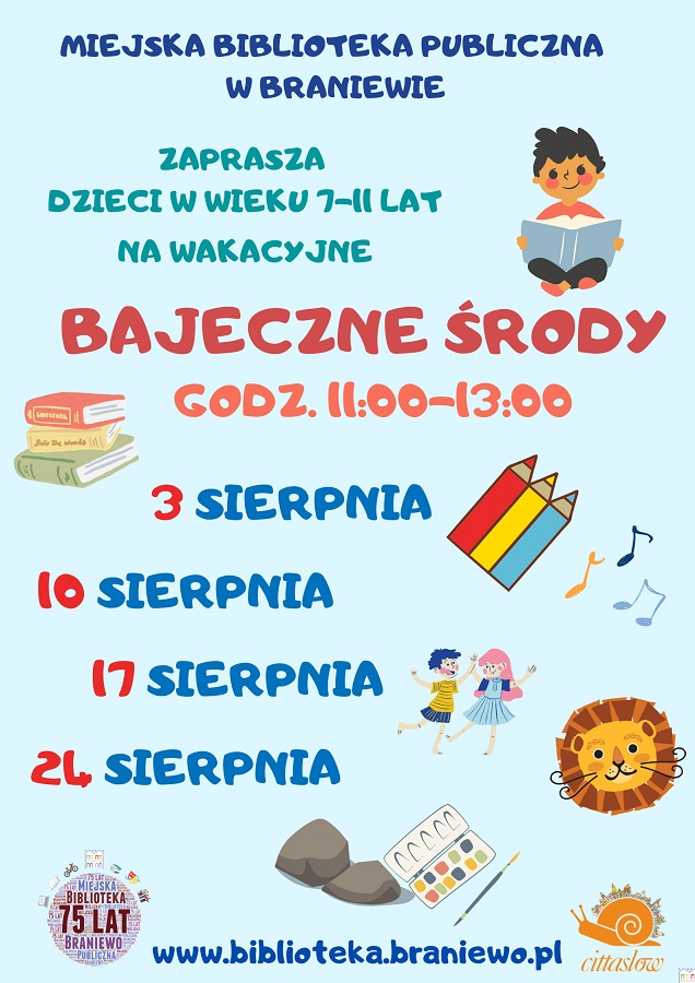 Na plakacie informacja Miejska Biblioteka Publiczna w Braniewie zaprasza dzieci w wieku 7-11 lat na zajęcia pod hasłem Bajeczne Środy.Zapisy w Oddziale dla Dzieci MBP, Katedralna 7