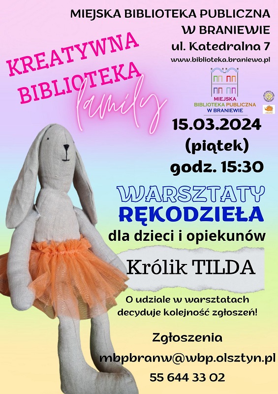 Na plakacie królik Tilda, plakat informuje o zajęciach dla dzieci i opiekunów, które odbędą się 15 marca o godz. 15:30