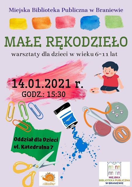 plakat informujący o warsztatach rękodzieła dla dzieci w wieku 6-11 lat orgazniowanych przez Miejską Bibliotekę Publiczną w Braniewie. Warsztaty odbędą się 14 stycznia o godz. 15:30