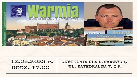 plakat informujący o spotkaniu z Wojciechem Kujawskim, które odbędzie się 12 maja, w piątek o godz. 17:00 w Czytelni dla Dorosłych (I piętro)